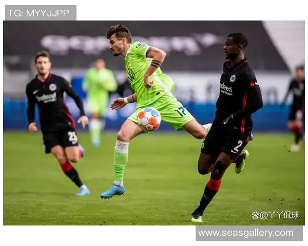 沃尔夫斯堡主场惨败，法兰克福力克对手引发关注